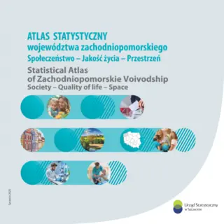 Powiększ obraz: Okładka publikacji Atlas statystyczny województwa zachodniopomorskiego. Społeczeństwo - Jakość życia - Przestrzeń 